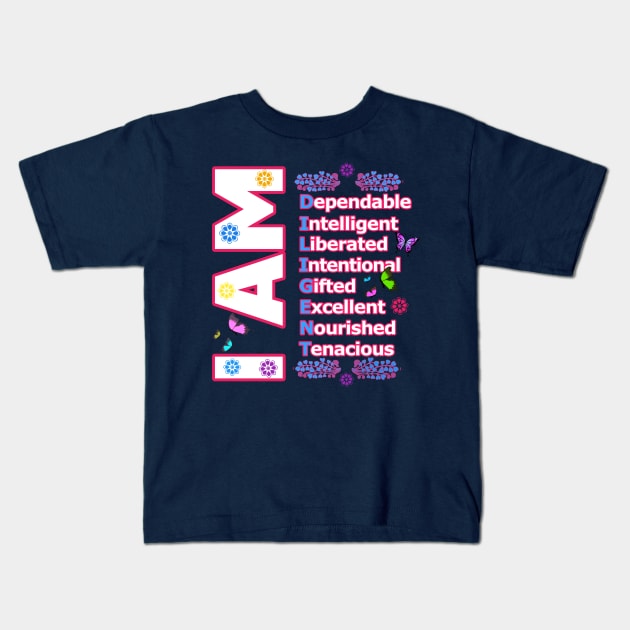 I Am DILIGENT - Self love Motivation Kids T-Shirt by PraiseArts 